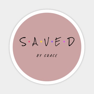 Saved By Grace Magnet